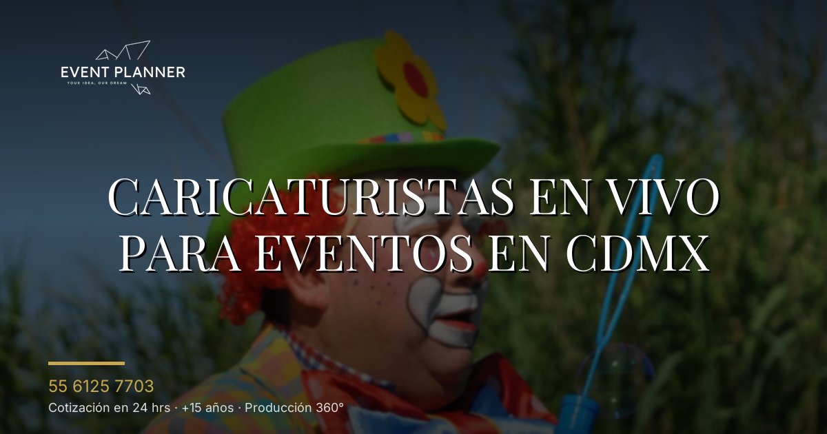 Caricaturistas para eventos en CDMX